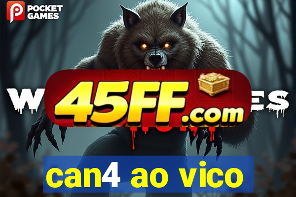 can4 ao vico